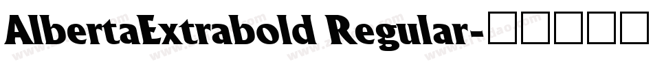AlbertaExtrabold Regular字体转换